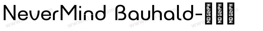 NeverMind Bauhald字体转换